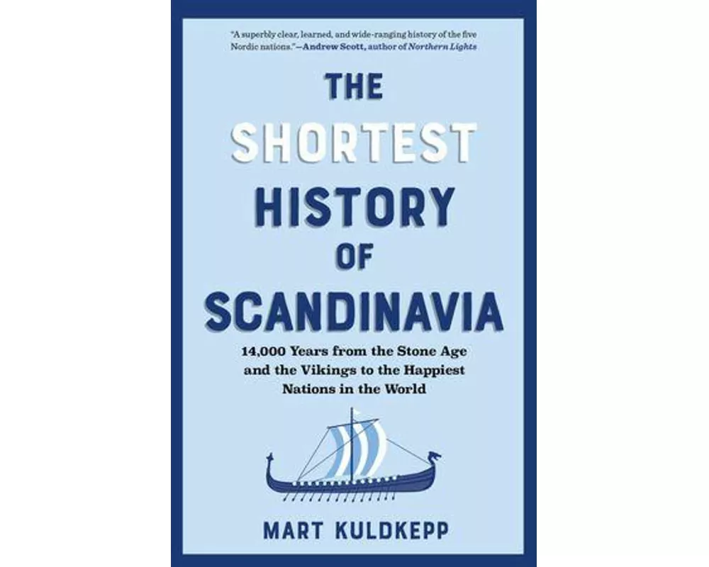 The Shortest History of Scandinavia