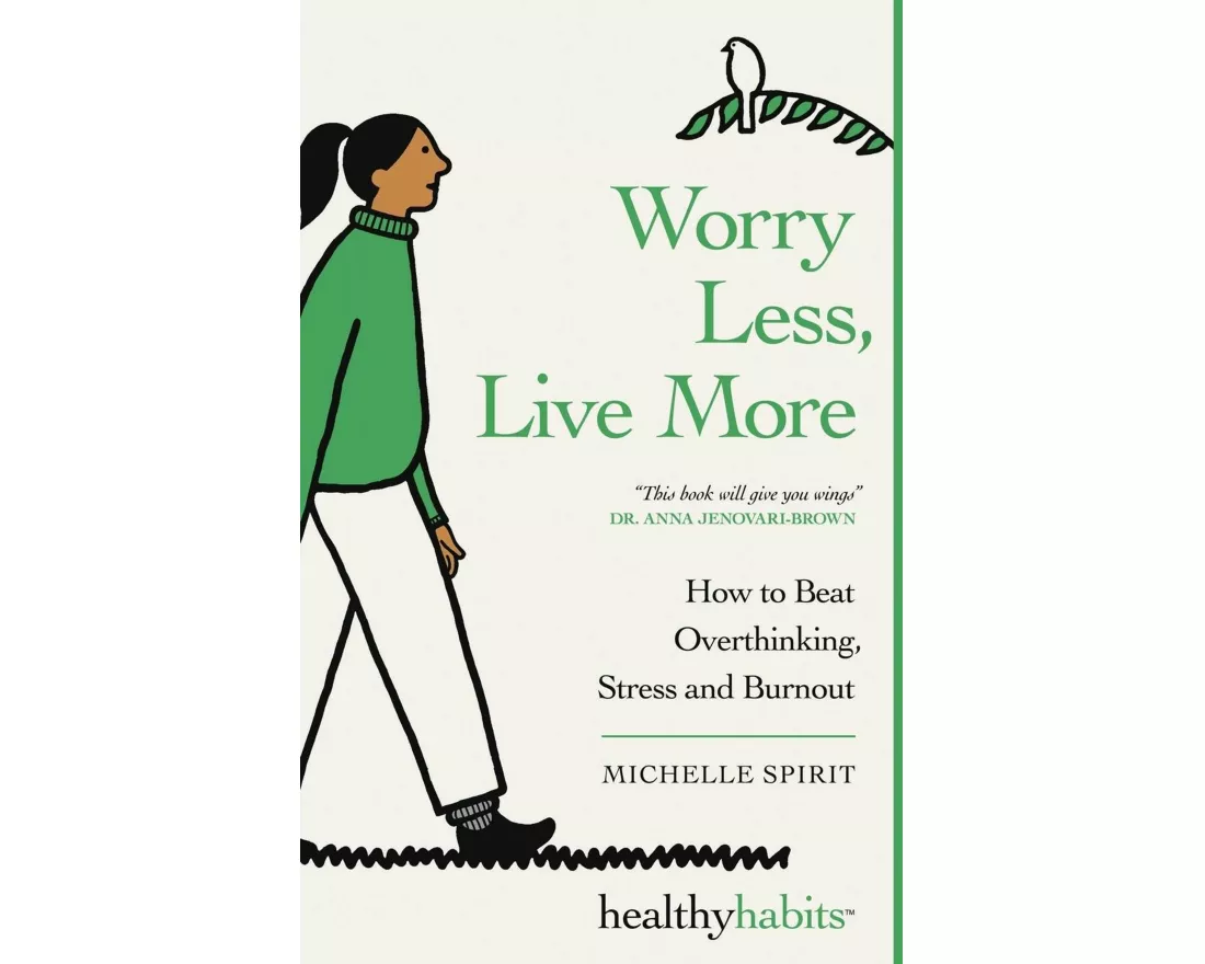 Worry Less, Live More