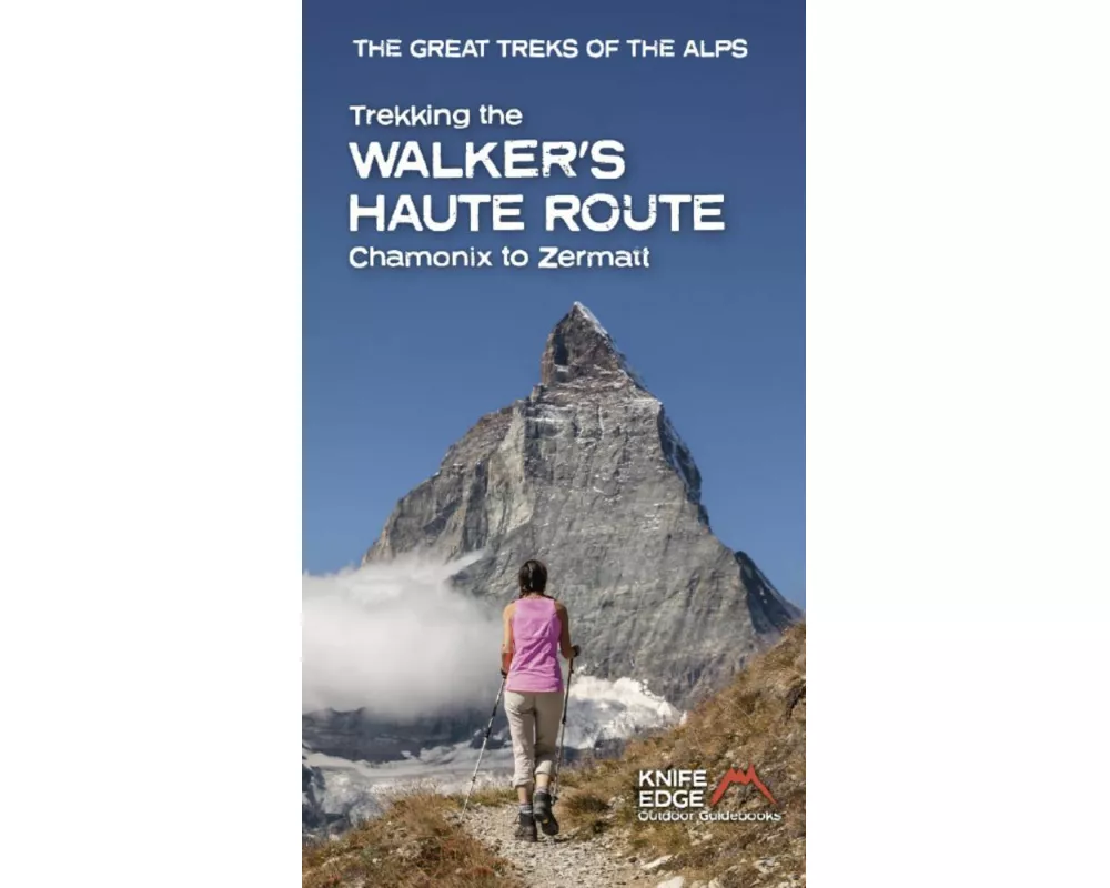 Trekking the Walker's Haute Route