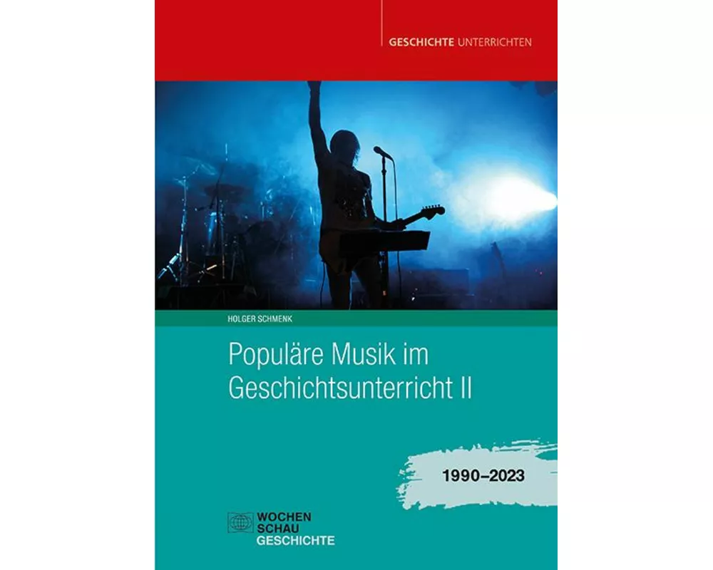 Populäre Musik im Geschichtsunterricht 2