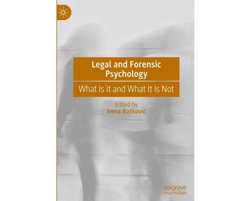 Legal and Forensic Psychology