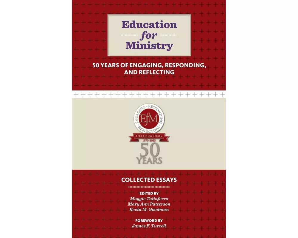 Education for Ministry 50 Years of Engaging, Responding, and Reflecting