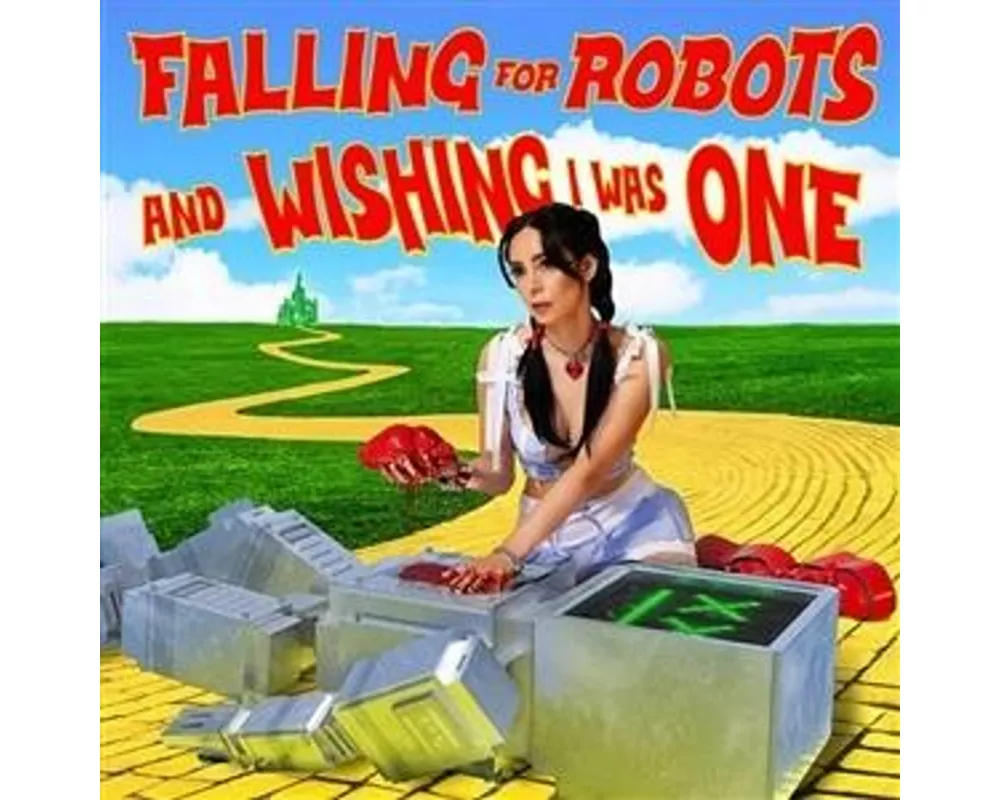 Falling For Robots & Wishing I Was One