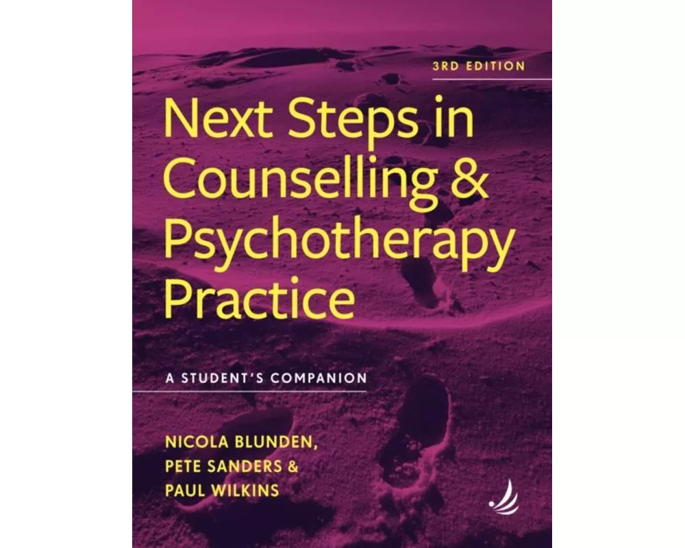 Next Steps in Counselling and Psychotherapy Practice (3rd Edition)