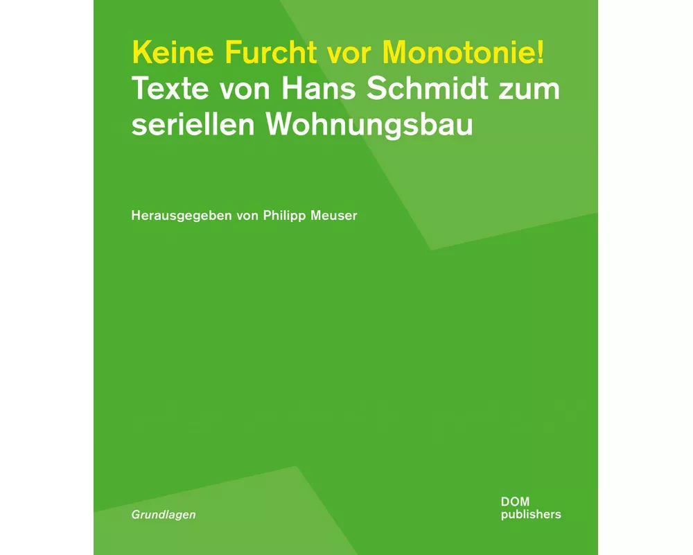 Keine Furcht vor Monotonie!