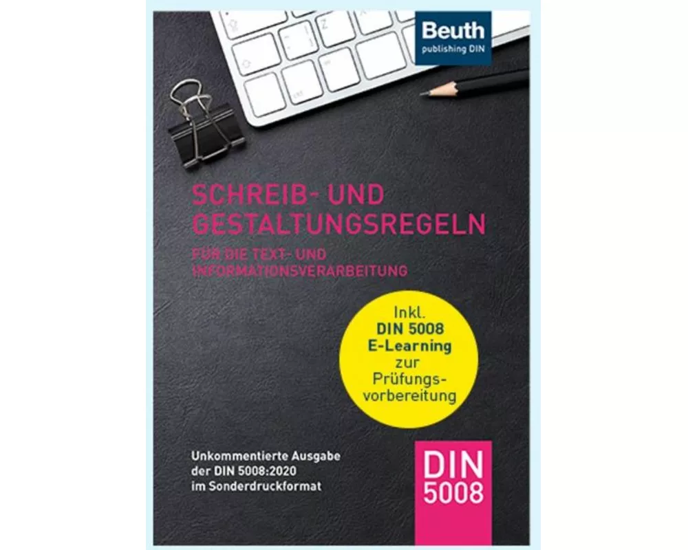 Schreib- und Gestaltungsregeln für die Text- und Informationsverarbeitung
