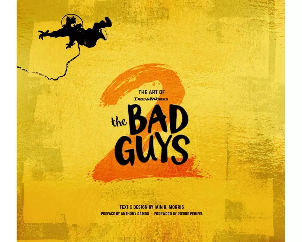 The Art of DreamWorks The Bad Guys 2