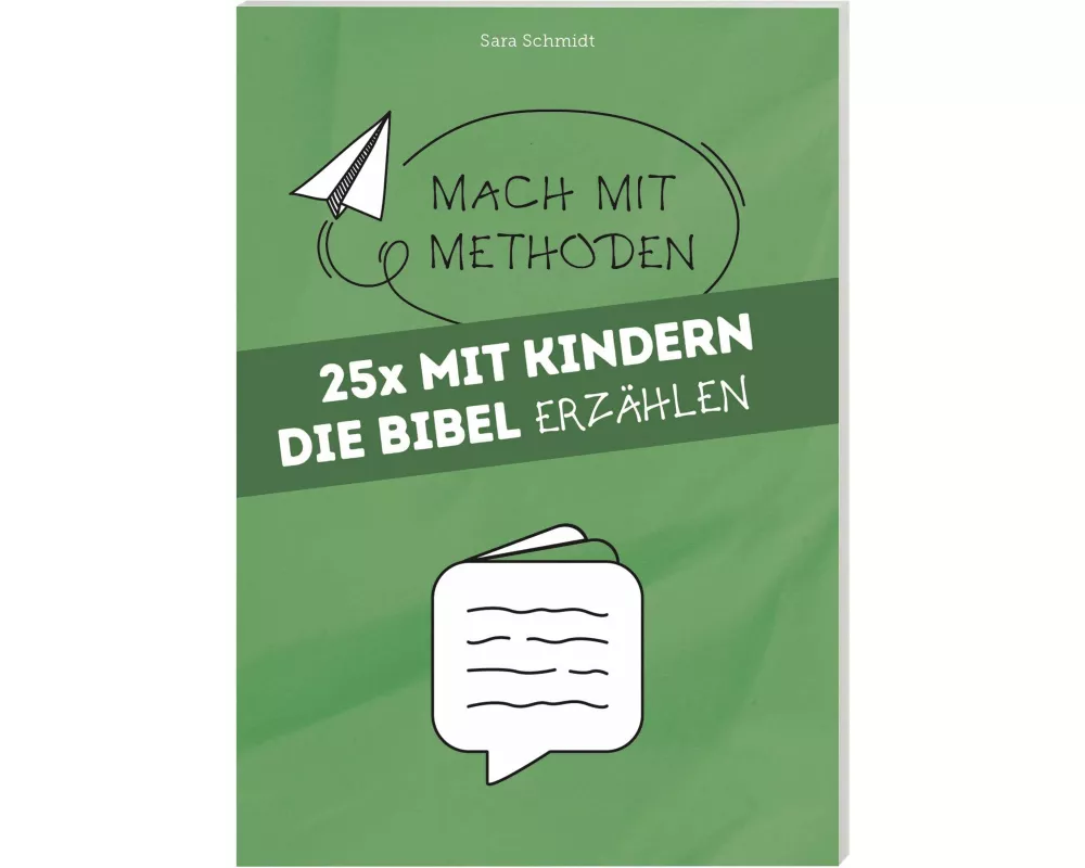25 x Mit Kindern die Bibel erzählen