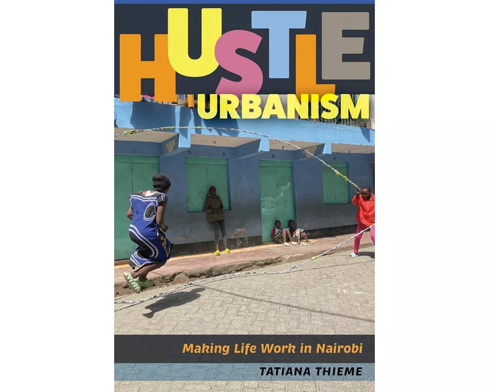 Hustle Urbanism