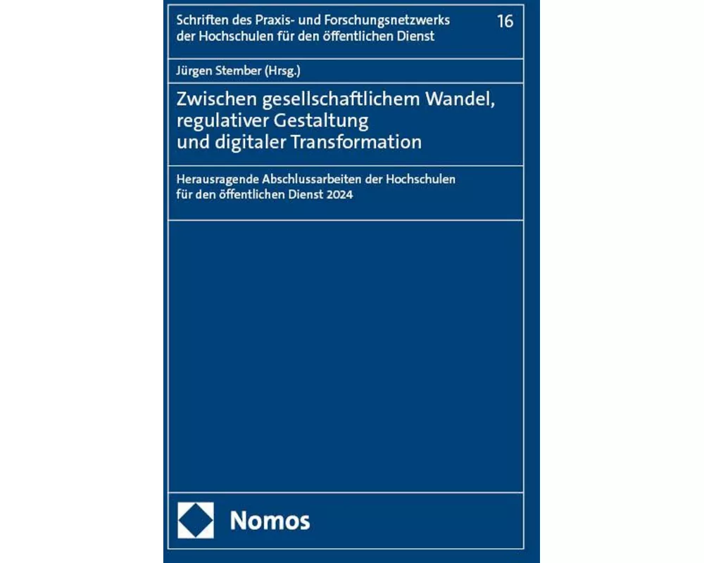 Zwischen gesellschaftlichem Wandel, regulativer Gestaltung und digitaler Transformation