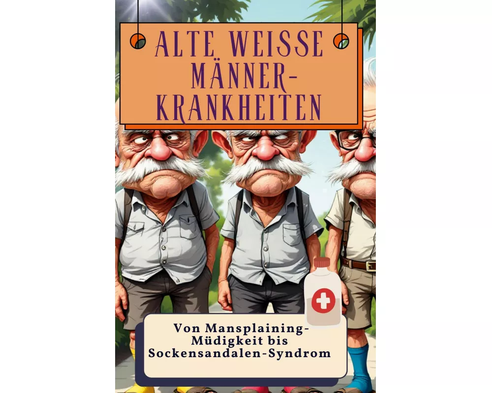 Alte weiße Männer-Krankheiten