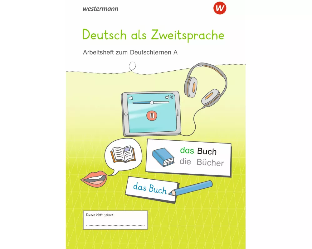 Westermann Unterrichtsmaterialien Grundschule. DaZ Arbeitsheft A