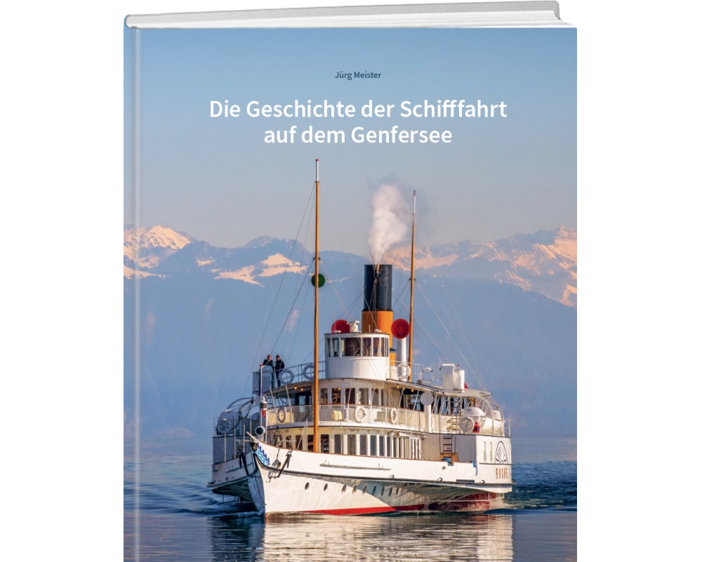 Die Geschichte der Schifffahrt auf dem Genfersee