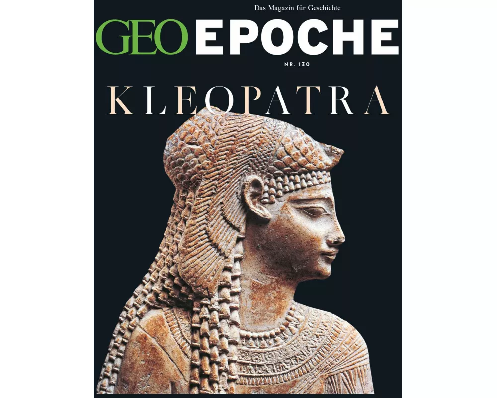 GEO Epoche 130/2024 - Kleopatra