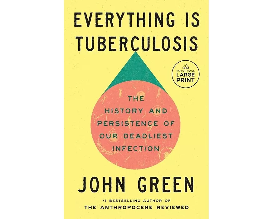 Everything Is Tuberculosis