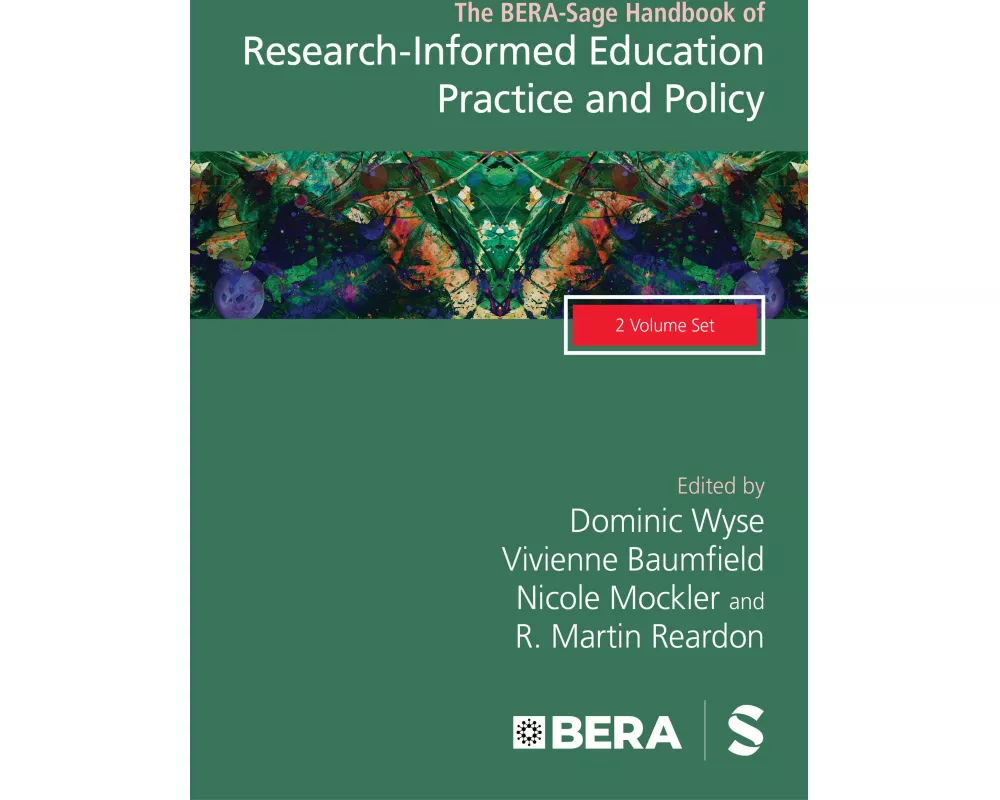 The BERA-Sage Handbook of Research-Informed Education Practice and Policy