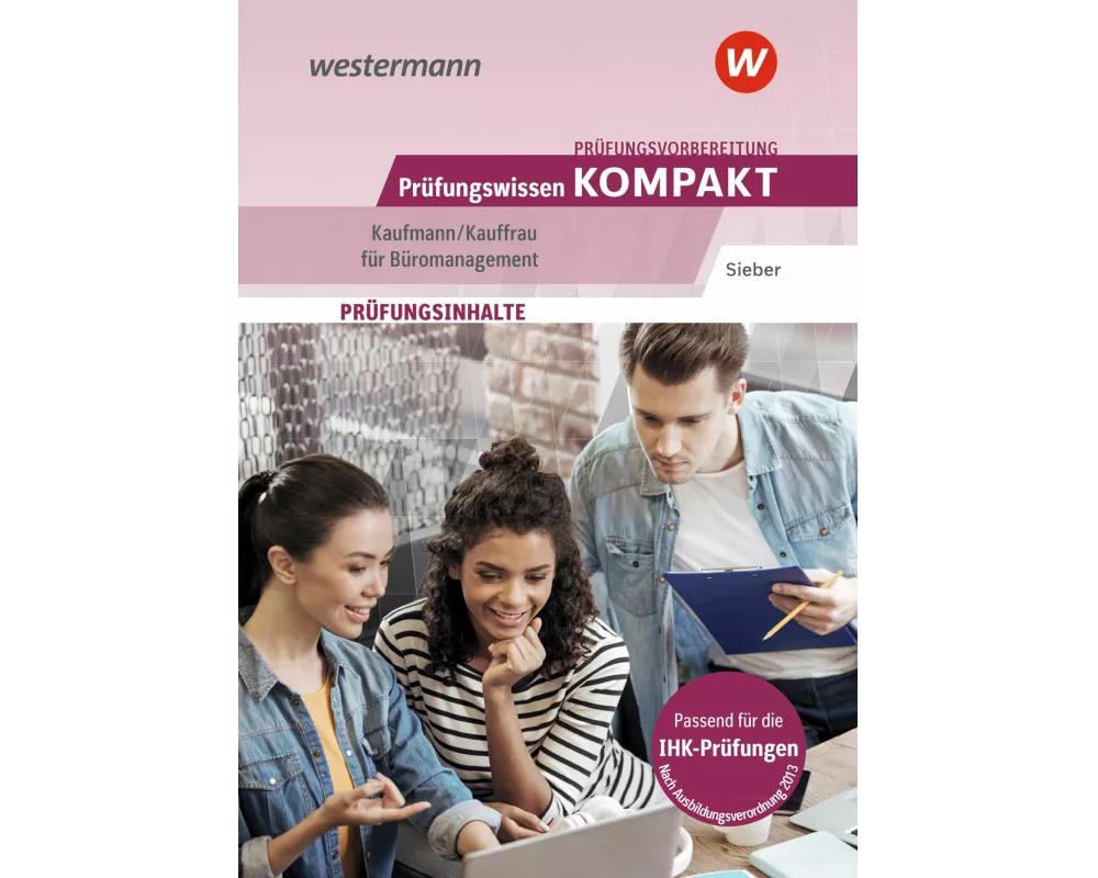 Prüfungsvorbereitung Prüfungswissen KOMPAKT - Kaufmann/Kauffrau für Büromanagement