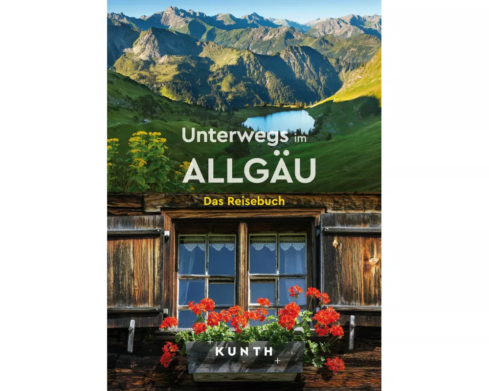 KUNTH Unterwegs im Allgäu