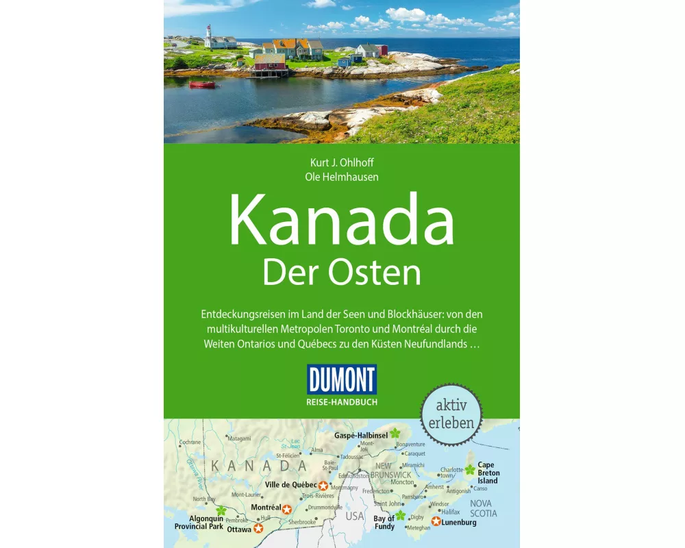 DuMont Reise-Handbuch Reiseführer Kanada, Der Osten