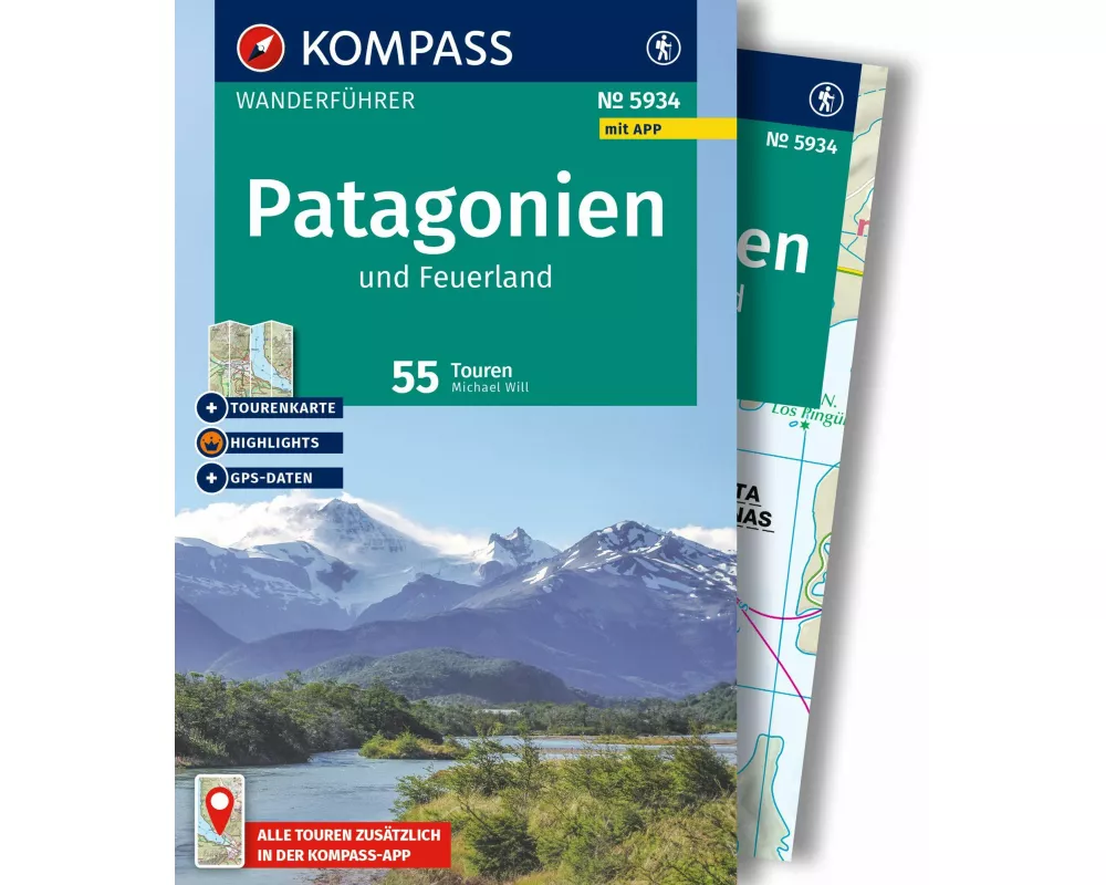 KOMPASS Wanderführer Patagonien und Feuerland, 55 Touren mit Extra-Tourenkarte