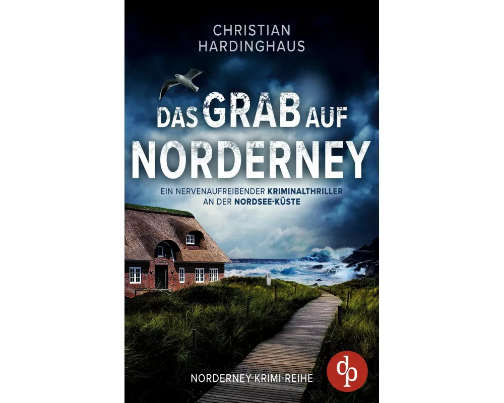 Das Grab auf Norderney | Ein nervenaufreibender Kriminalthriller an der Nordsee-Küste