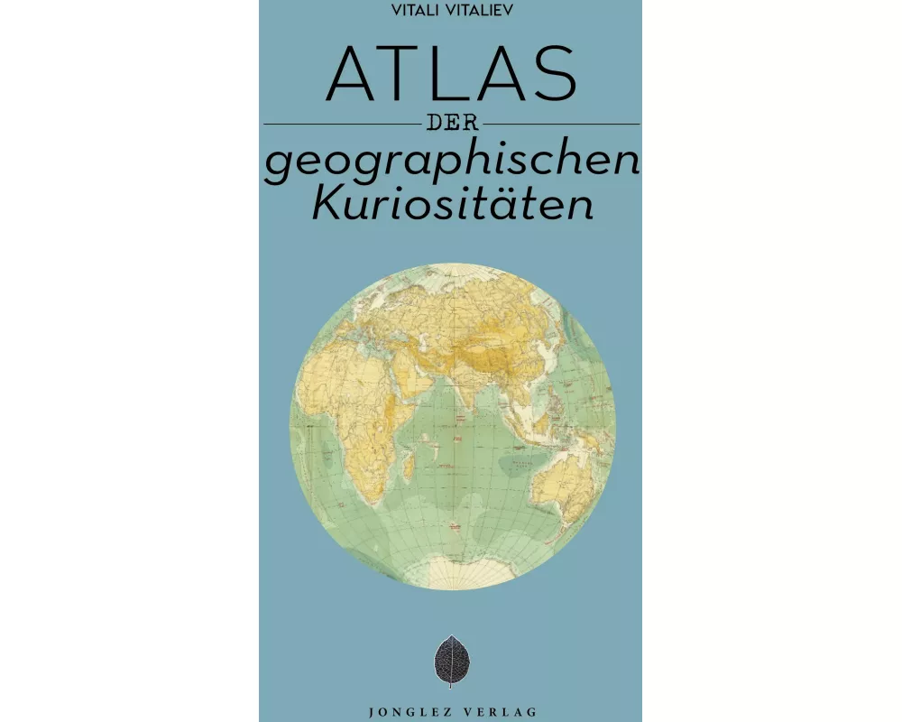 Atlas der geographischen Kuriositäten