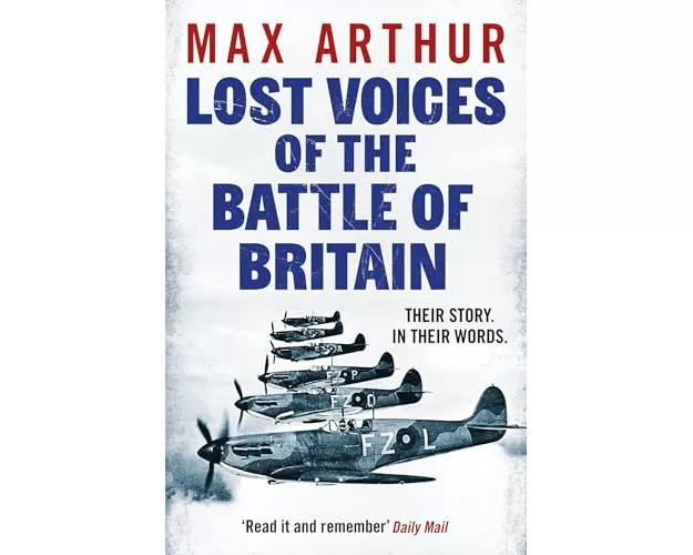 Lost Voices of the Battle of Britain