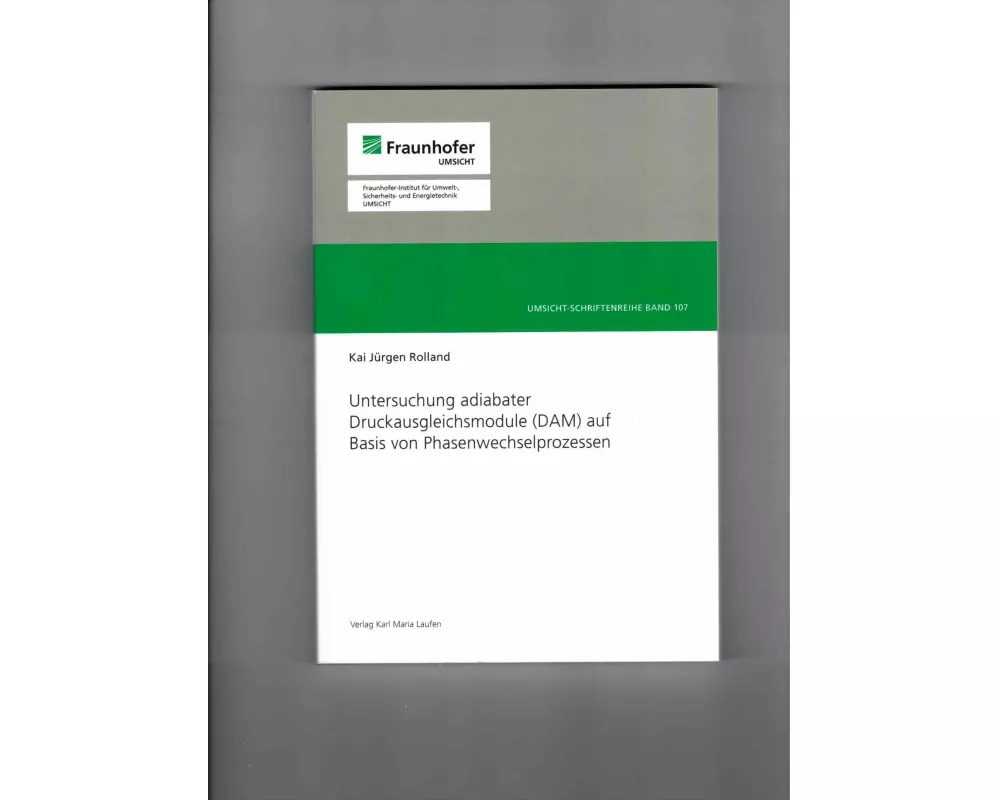 Untersuchung adiabater Druckausgleichmodule (DAM) auf Basis von Phasenwechselprozessen