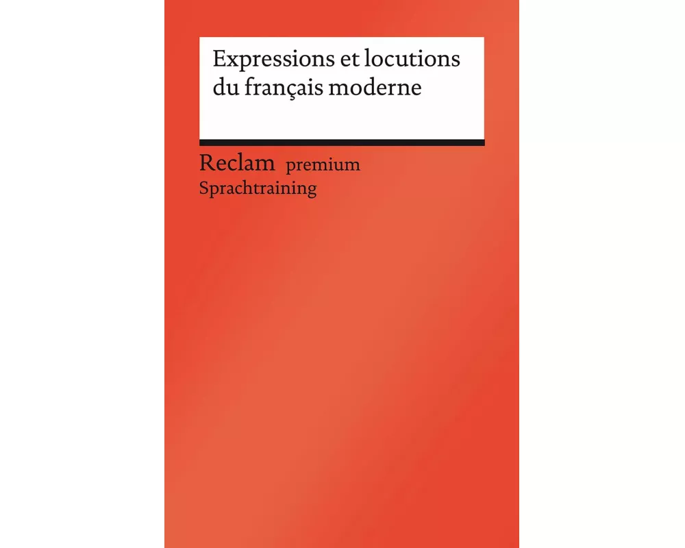 Expressions et locutions du français moderne