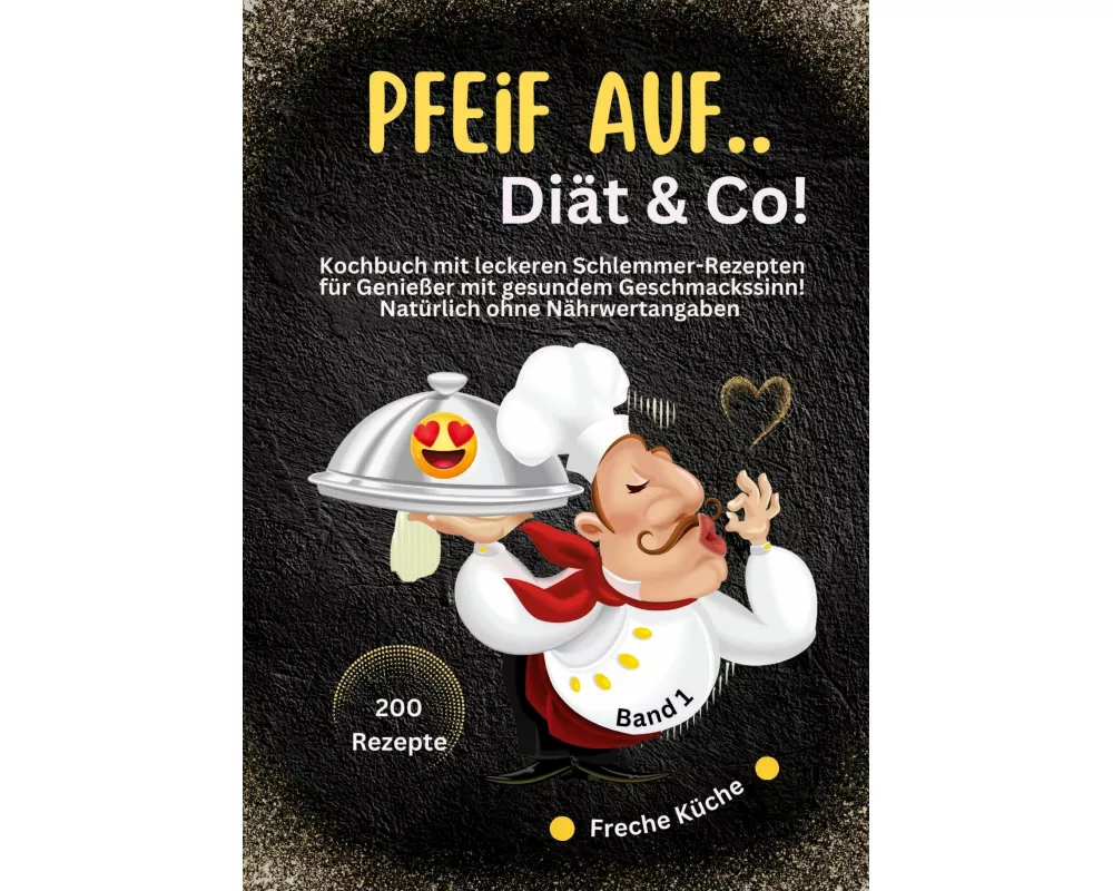 Pfeif auf ..Diät & Co!