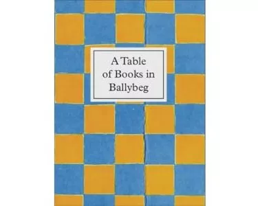 A Table of Books in Ballybeg