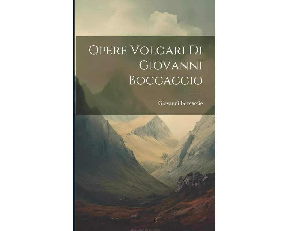 Opere Volgari di Giovanni Boccaccio