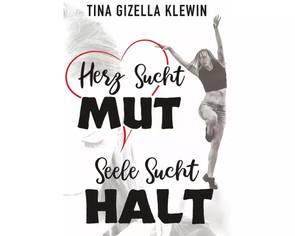 Herz sucht Mut, Seele sucht Halt