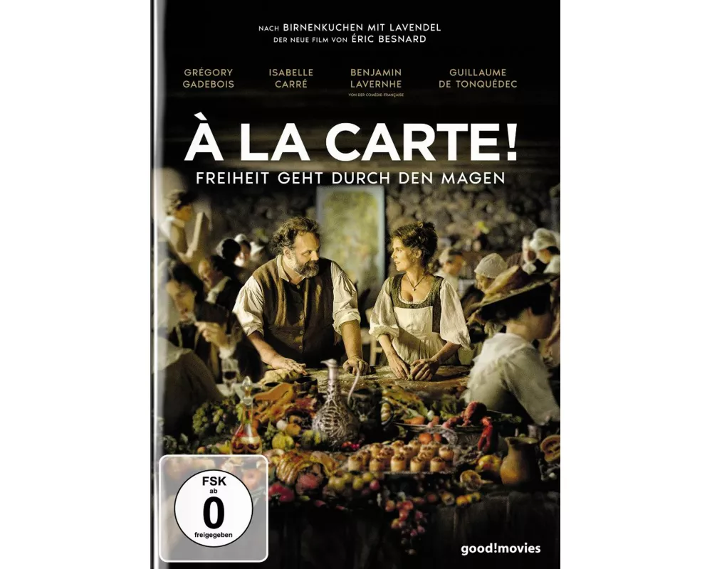 À la Carte! - Freiheit geht durch den Magen