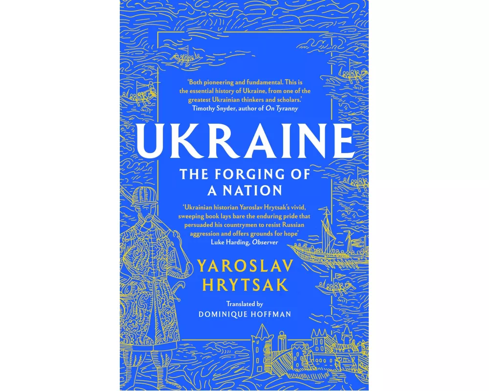 UKRAINE The Forging of a Nation