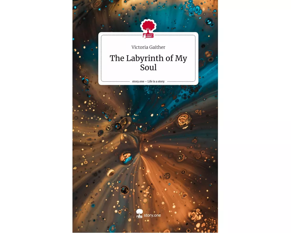 The Labyrinth of My Soul. Life is a Story - story.one