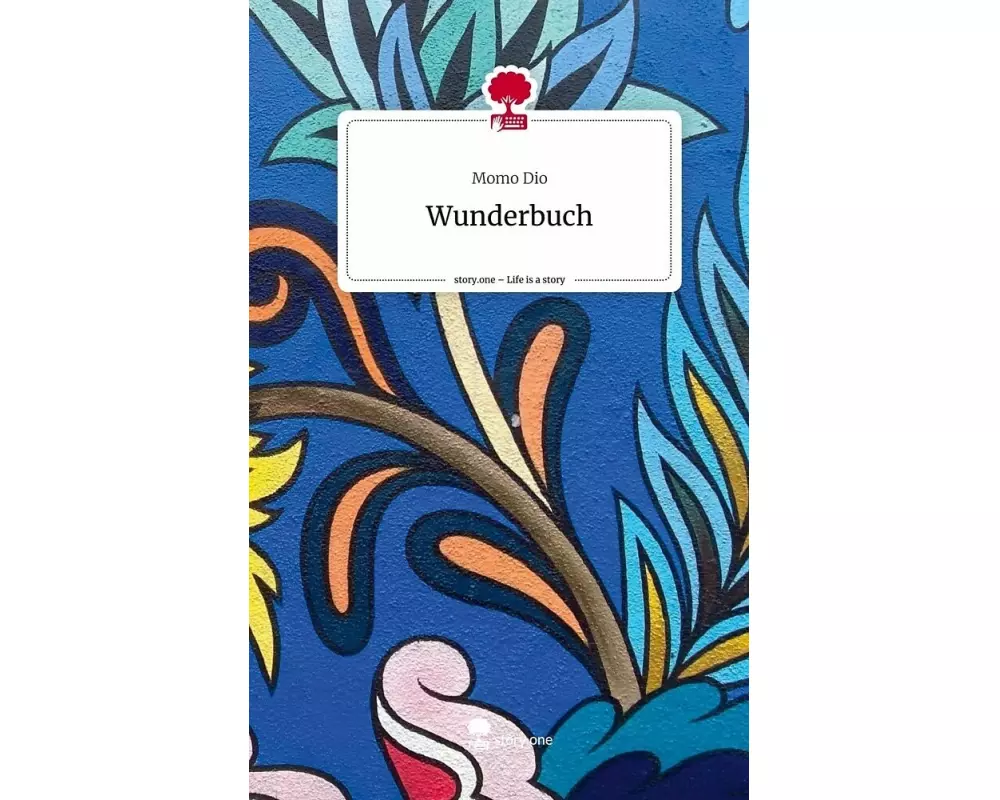 Wunderbuch. Life is a Story - story.one