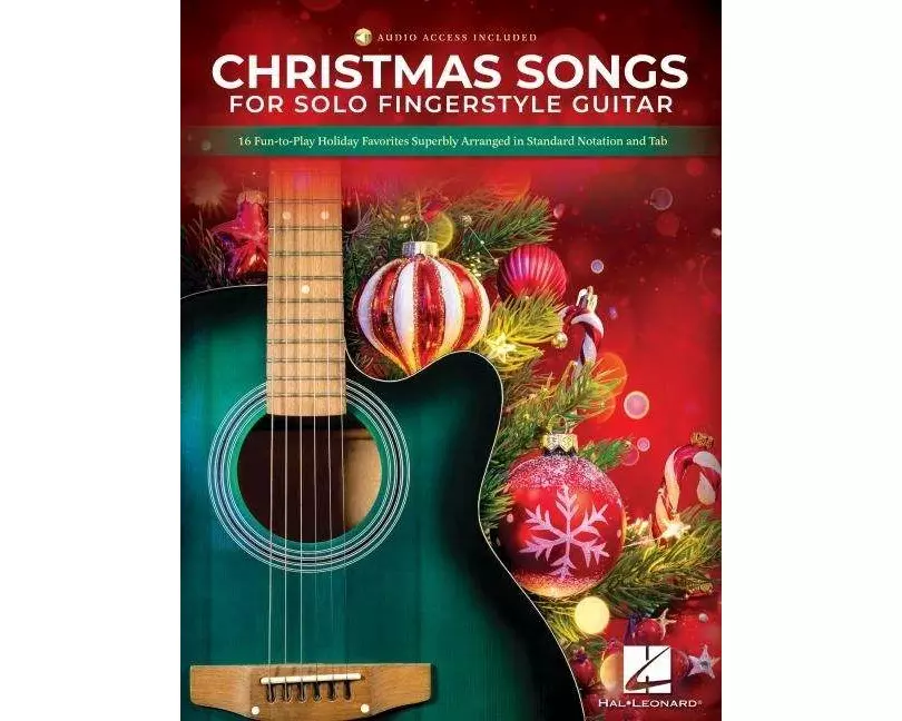 Christmas Songs for Solo Fingerstyle Guitar: 16 Fun-To-Play Holiday Favorites Superbly Arranged in Standard Notation and Tab