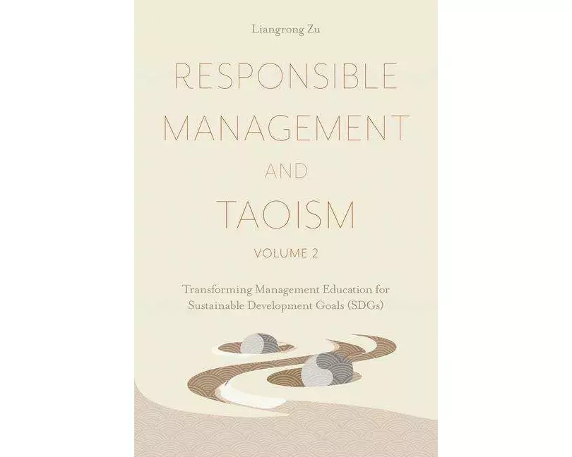 Responsible Management and Taoism, Volume 2