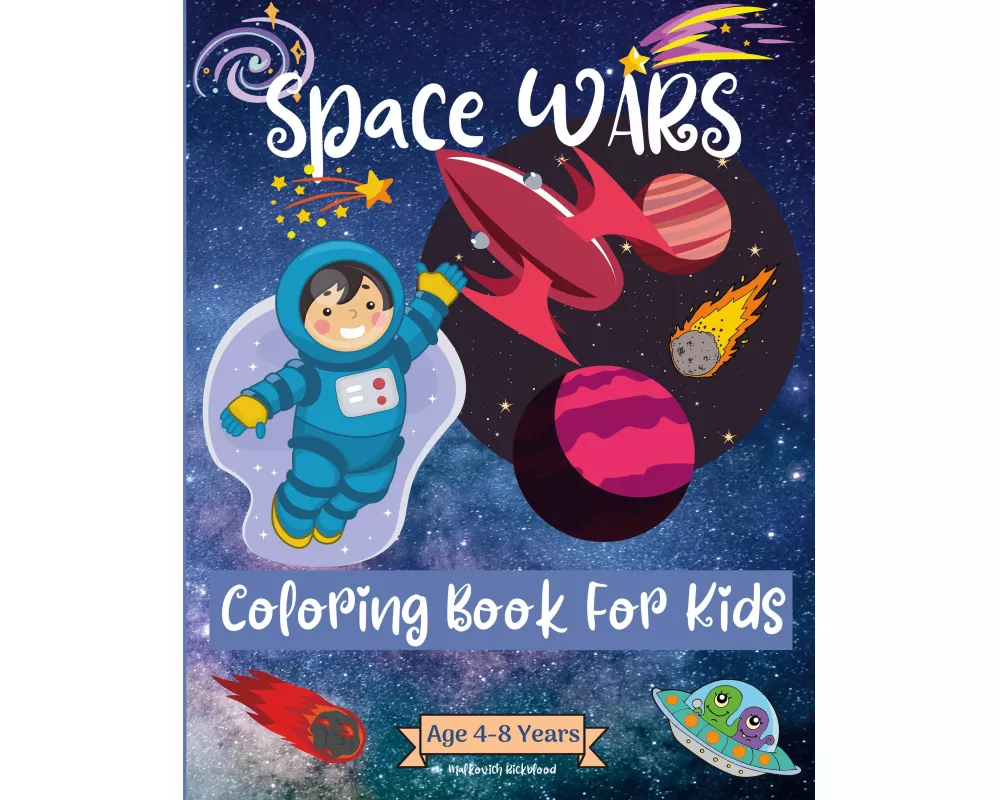 Space Wars Coloring Book For Kids Ages 4-8 years