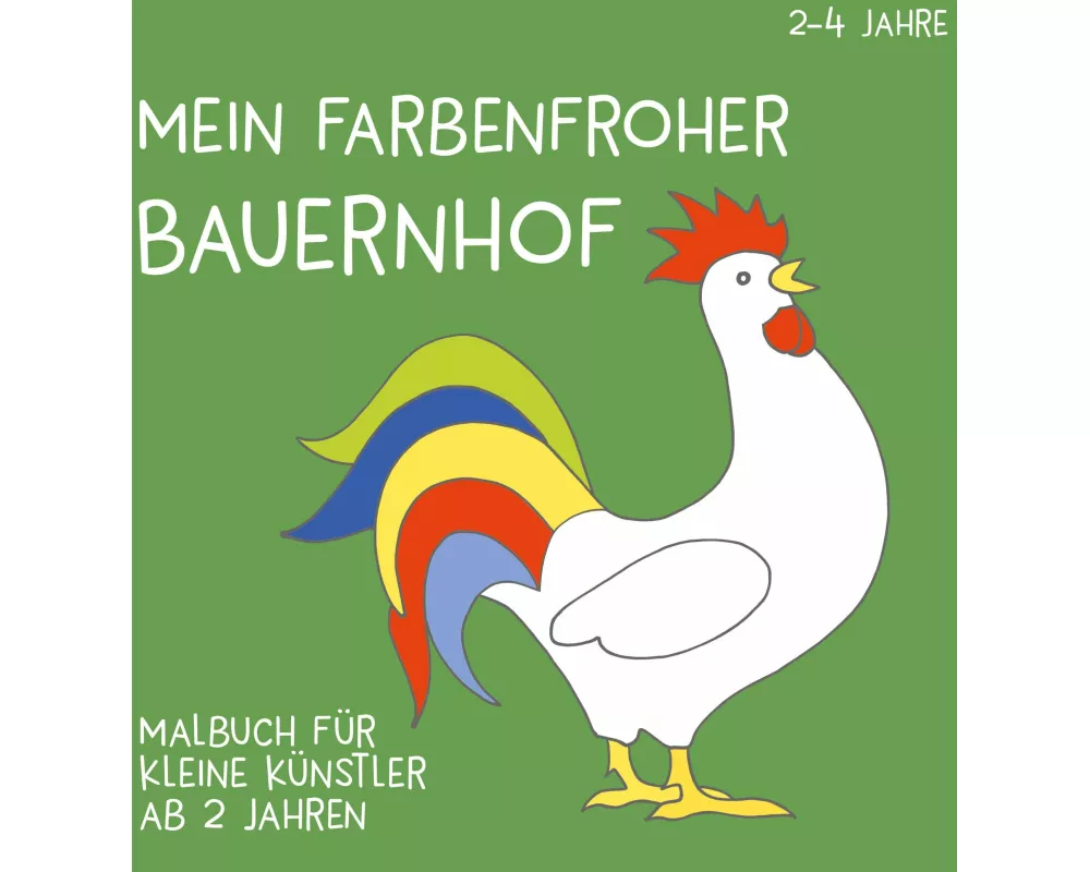 Mein farbenfroher Bauernhof