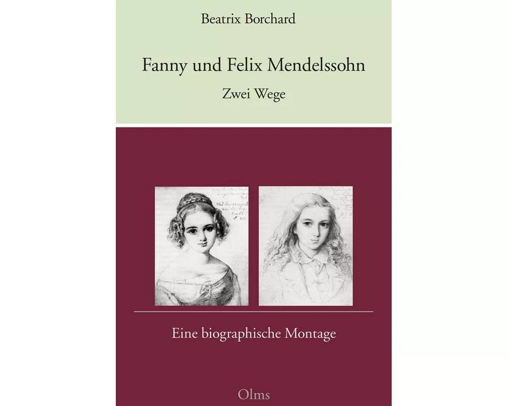 Fanny und Felix Mendelssohn: Zwei Wege
