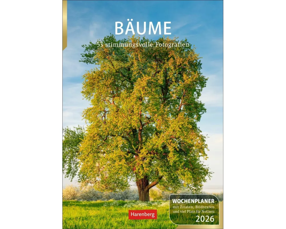 Bäume Wochenplaner 2026 - 53 stimmungsvolle Fotografien