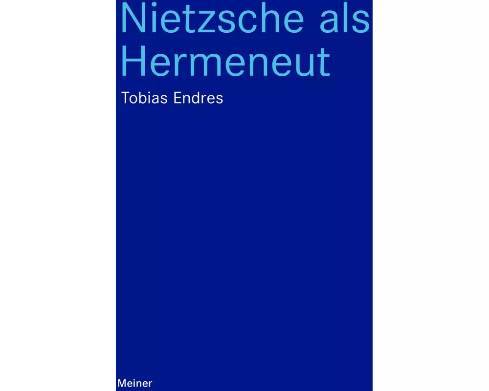Nietzsche als Hermeneut