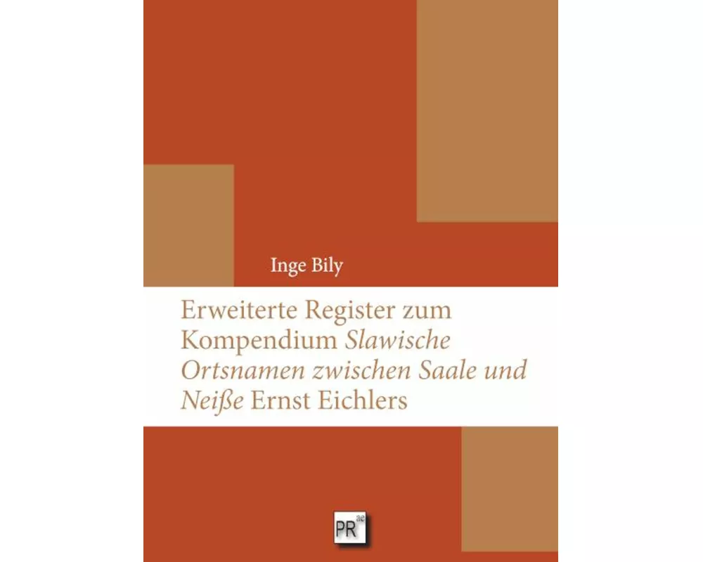 Erweiterte Register zum Kompendium 'Slawische Ortsnamen zwischen Saale und Neiße' Ernst Eichlers