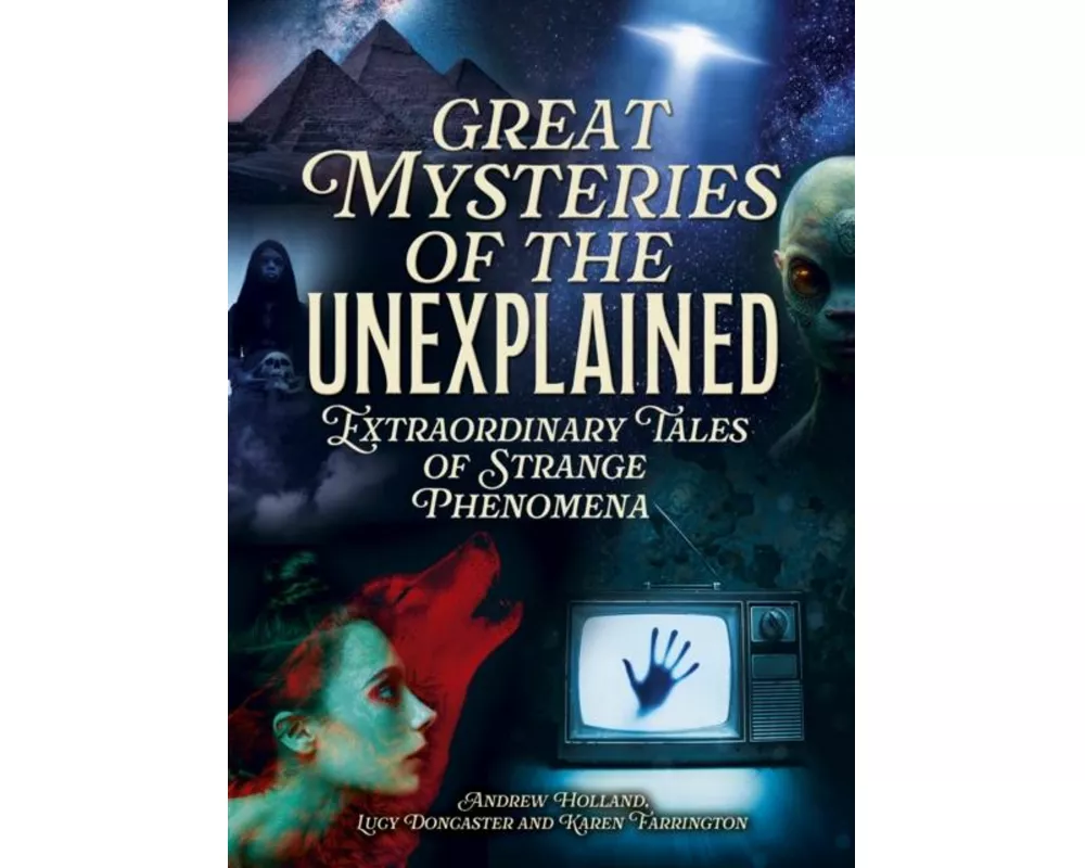 Great Mysteries of the Unexplained