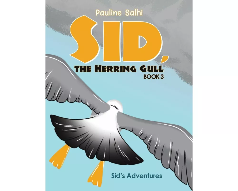 Sid, the Herring Gull – Book 3