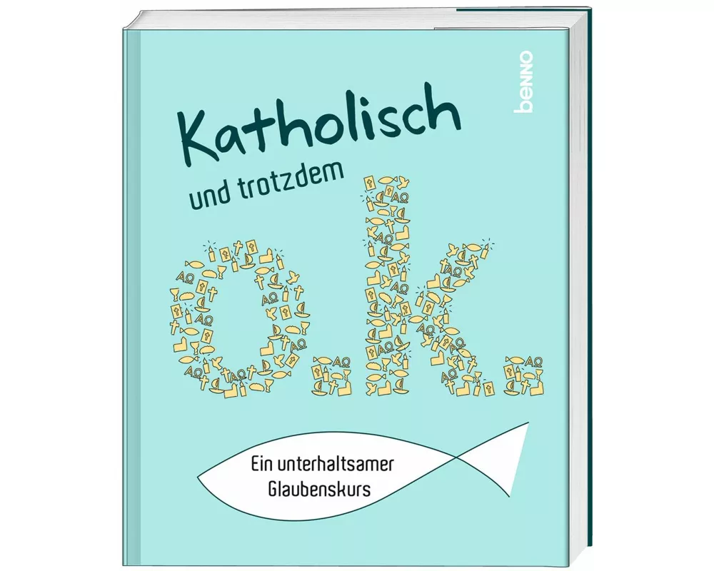 Katholisch und trotzdem o.k