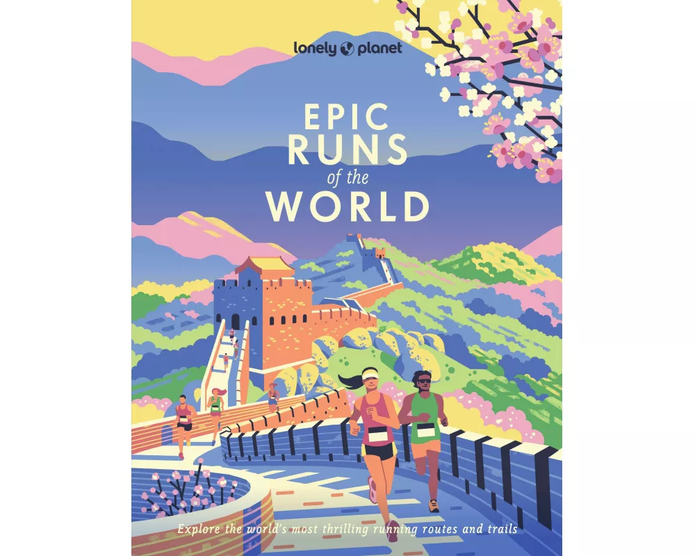 Lonely Planet Epic Runs of the World