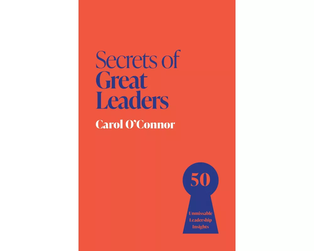 Secrets of Great Leaders